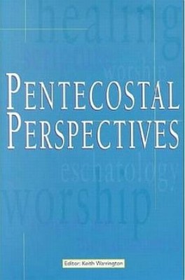 Pentecostal Perspectives (Paperback)