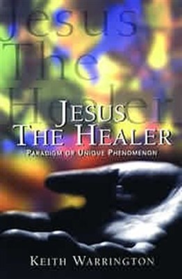 Jesus the Healer (Paperback)