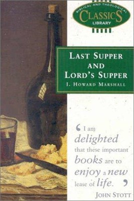 Last Supper and Lord's Supper (Paperback)