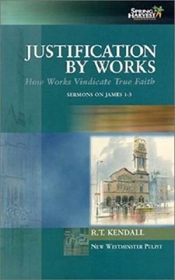Justification by Works (Hard Cover)