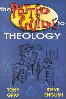 Potted Guide to Theology, A (Paperback)