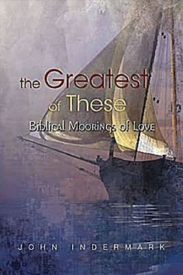 The Greatest of These (Paperback)
