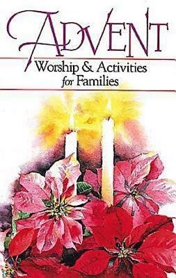 Advent Worship and Activities for Families (Paperback)