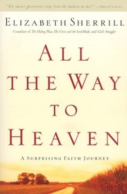 All The Way to Heaven (Paperback)