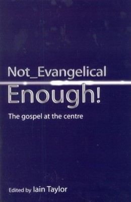 Not Evangelical Enough (Paperback)