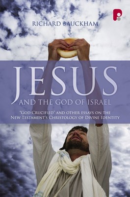 Jesus and the God of Israel (Paperback)
