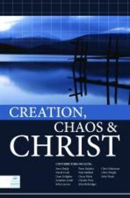 Creation, Chaos and Christ (Paperback)
