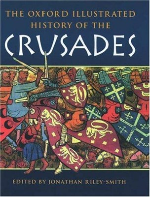 The Oxford Illustrated History of the Crusades (Hard Cover)