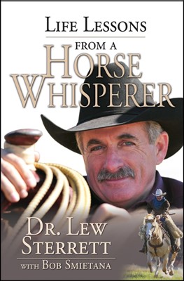 Life Lessons from a Horse Whisperer (Paperback)