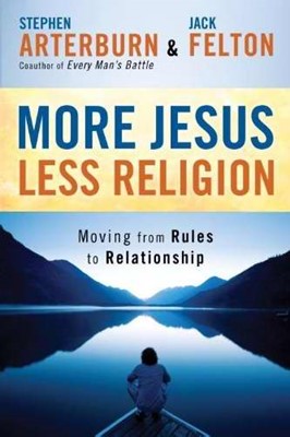 More Jesus, Less Religion (Paperback)