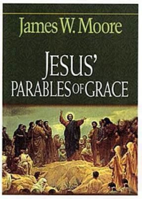 Jesus' Parables of Grace (Paperback)