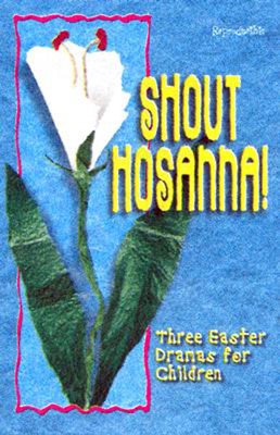 Shout Hosanna (Paperback)