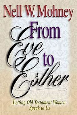 From Eve to Esther (Paperback)