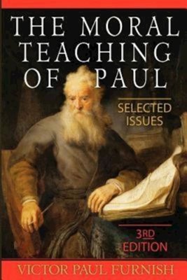 Moral Teaching of Paul, The 3rd Edition (Paperback)