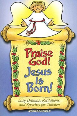 Praise God! Jesus Is Born! (Paperback)