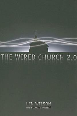 The Wired Church 2.0 (Paperback)