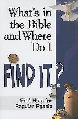 What's in the Bible and Where Do I Find it? (Paperback)
