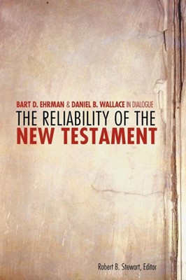 The Reliability of the New Testament (Paperback)