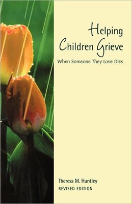 Helping Children Grieve (Paperback)