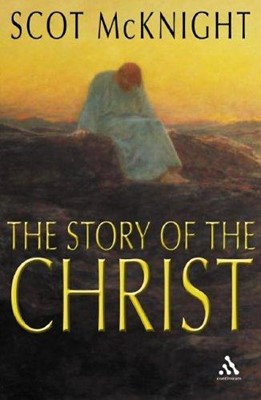 The Story of the Christ (Paperback)