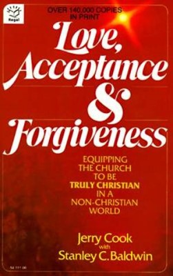 Love, Acceptance and Forgiveness (Paperback)