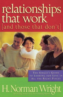 Relationships That Work [and Those That Don't] (Paperback)