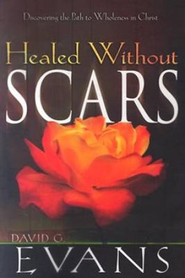 Healed Without Scars (Paperback)