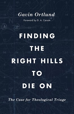 Finding the Right Hills to Die On (Paperback)