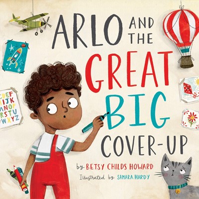 Arlo and the Great Big Cover-Up (Hard Cover)