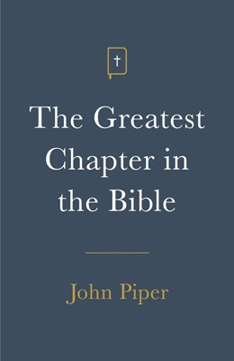 Greatest Chapter in the Bible, The (Pack of 25) (Pamphlet)