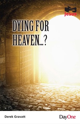 Dying for Heaven...? (Paperback)