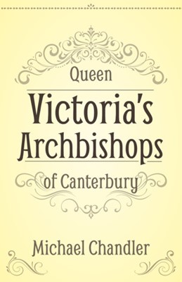 Queen Victoria's Archbishops of Canterbury (Hard Cover)
