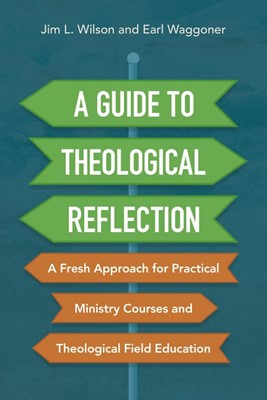Guide to Theological Reflection, A (Paperback)