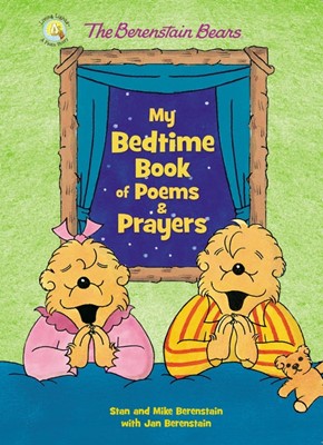 Berenstain Bears: My Bedtime Book of Poems and Prayers (Board Book)