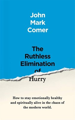 The Ruthless Elimination of Hurry (Paperback)