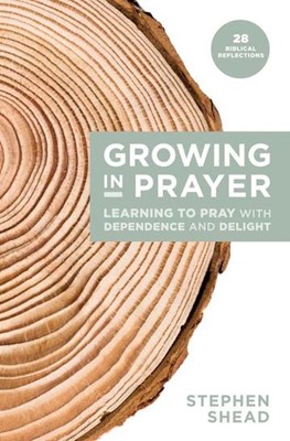 Growing in Prayer (Paperback)
