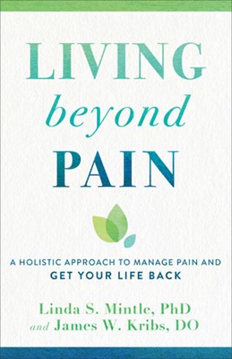 Living Beyond Pain (Paperback)
