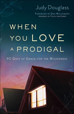When You Love a Prodigal (Paperback)