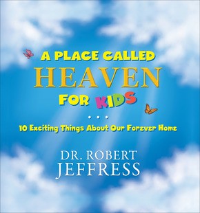 Place Called Heaven for Kids, A (Hard Cover)