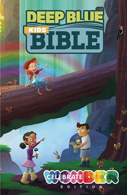 Deep Blue Kids Bible: Celebrate Wonder Edition (Hard Cover)