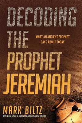 Decoding the Prophet Jeremiah (Paperback)