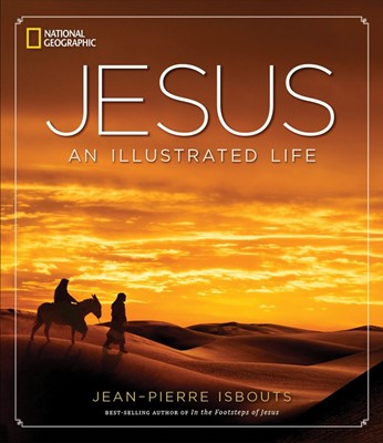 Jesus: An Illustrated Life (Hard Cover)