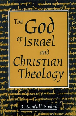 The God of Israel and Christian Theology (Paperback)