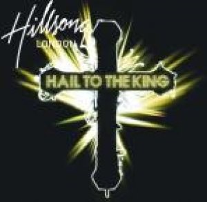 Hillsong London Hail to The King CD (CD-Audio)