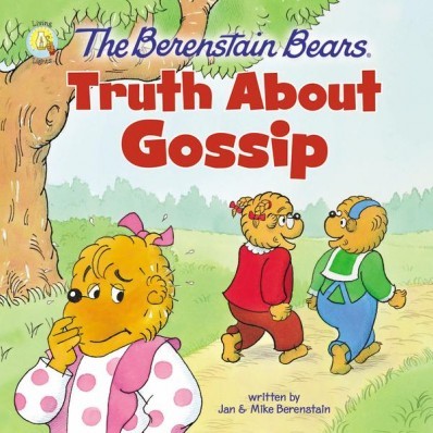 The Berenstain Bears Truth About Gossip (Paperback)