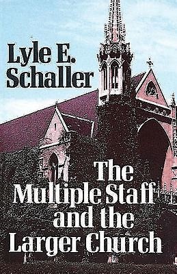 The Multiple Staff and the Larger Church (Paperback)