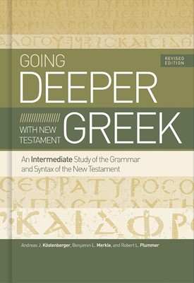Going Deeper with New Testament Greek (Hard Cover)