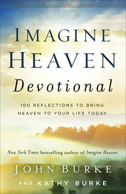 Imagine Heaven Devotional (Hard Cover)
