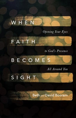 When Faith Becomes Sight (Paperback)