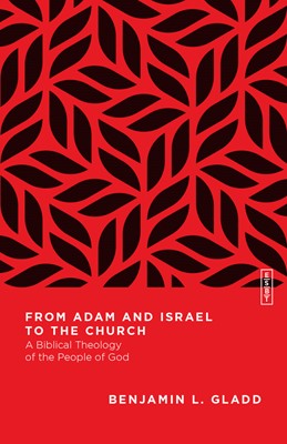 From Adam and Israel to the Church (Paperback)